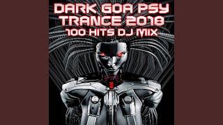 Dark Goa Psy Trance 2018 100 Hits (2 Hr Progressive & Fullon Night DJ Mix)