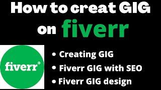 How to create gig on fiverr | Creating gig on fiverr | Making gig on fiverr | GBOB LEARNING