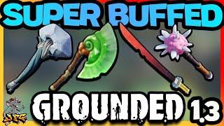 GROUNDED ELEMENTAL WEAPONS ARE OP NOW! New Combo Buffs For Coaltana, Mint Mace, Salt Star & Sour Axe