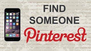 How to find someone on Pinterest | Mobile App (Android / Iphone)