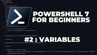 PowerShell 7 Tutorials for Beginners #2 : Variables