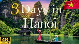 How to Spend 3 Days in HANOI Vietnam | Travel Itinerary