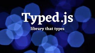 How to Use Typed.js || Awesome Animated Typing