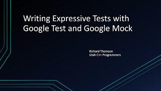 Writing Expressive Tests with Google Test and Google Mock