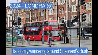 2024 - LONDRA (5) - Randomly wandering around Shepherd's Bush