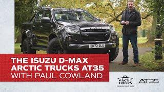 The All-New Isuzu D-Max Arctic Trucks AT35