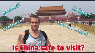 Is China safe to visit?