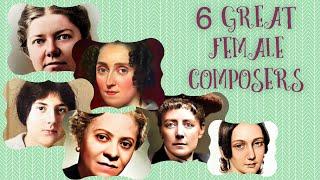 6 Great Female Composers