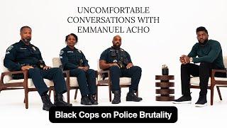Black Cops on the Murder of Tyre Nichols | Uncomfortable Conversations | Police Brutality FULL EP.
