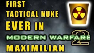 First Tactical Nuke EVER in Modern Warfare 2 By Maximilian (MW2 Gameplay/Commentary)