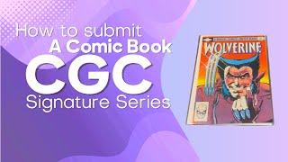 How to Submit a Comic Book for CGC Signature Series