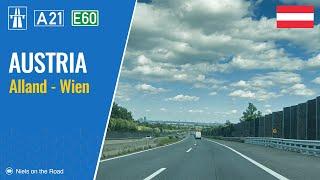 Driving in Austria: Autobahn A21 E60 from Alland to Wien [Vienna Bypass]