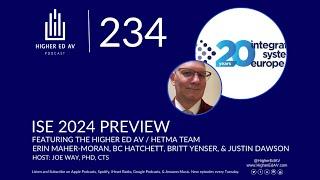 234: ISE 2024 Preview with the HETMA Higher Ed AV Media Crew | Higher Ed AV Podcast