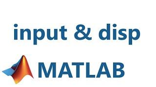 Matlab: input & disp