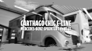 Entdecke den Carthago chic e-line Mercedes-Benz Sprinter I 61 XL LE! 