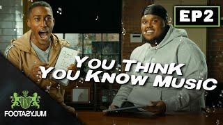 CHUNKZ AND FILLY GUESS THE SONG | You Think You Know Music | Episode 2