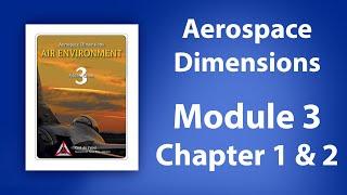 Civil Air Patrol Aerospace Dimensions - Module 3 Chapters 1 & 2