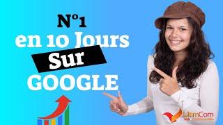 Comment arriver premier sur Google en 10 jours ? se referencer sur google en SEO Local