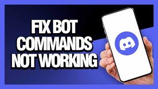 How to Fix Discord App Bot Commands Not Working - Android & Ios | Final Solution