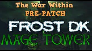 PRE-PATCH Frost DK Mage Tower Full Guide and Commentary **INCLUDE KILL AS BREATH AND KILL AS OBLIT**