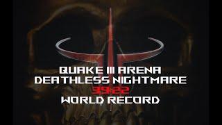 Deathless Nightmare - 39:22 former World Record