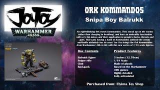 JoyToy - Warhammer 40K Ork Kommandos - Snipa Boy Balrukk Unboxing