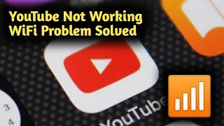 Fix YouTube Not Working On WiFi Problem Solved