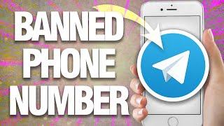 How To Fix Telegram Banned Phone Number | Easy Quick Solution