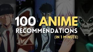 100 Anime Recommendations In Just 1 Minute or so (100 Secs) - 5k Special