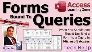 When You Should and Should Not Bind a Form to a Query in Microsoft Access