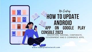 How to update android app on google play console 2023