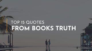 TOP 15 Quotes from Books Truth ~ Most Popular Quotes ~ Family Quotes