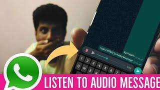 How to Listen Voice Message Before Sending on WhatsApp