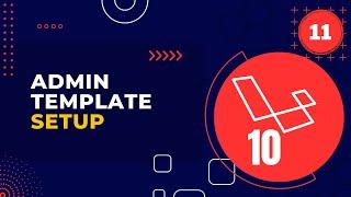 Laravel 10 Full Course | #11 Admin Template Setup