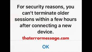 You can't terminate older sessions within a few hours...(Telegram)