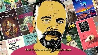 Philip K Dick Predicted Our Hellish Technological Present