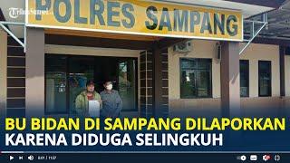 Bu Bidan di Sampang Dilaporkan karena Diduga Selingkuh | Suami Bongkar Video dan Isi W A