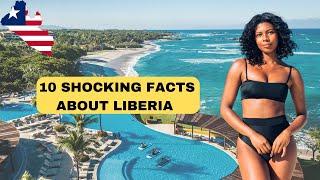 10 Things You Didn't Know About LIBERIA! (Things You Should Know Before Visiting/ Moving to Liberia)