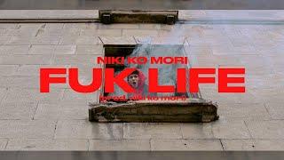 ники ко мори - FUK LIFE  (music fan video)