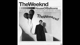House Of Balloons / Glass Table Girls by The Weeknd but it's only the first part (House Of Balloons)
