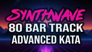 Synthwave 80 Bar Track (Advanced Kata)