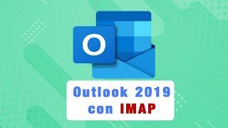 Configurar correo corporativo en Outlook 2019 | IMAP