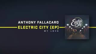 Anthony Fallacaro - My Love (Audio)