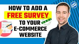 How to Add a Free Survey to Your Ecommerce Website (The easy way)