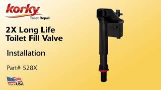 How to Install 528X Korky 2X Long Life Toilet Fill Valve Kit by Korky