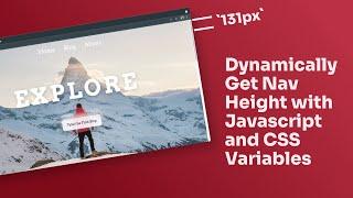 Dynamically Get Nav Height with Javascript and CSS Variables
