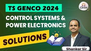 TS GENCO-2024 Exam||  Power Electronics and Control Systems Questions with Detailed Solutions