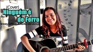 Ninguém é de ferro - Wesley Safadão part.Marília Mendonça (Cover Dani Sousa)