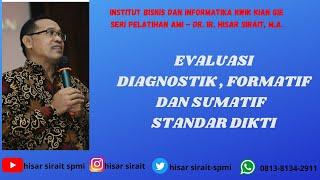 EVALUASI DIAGNOSTIK, EVALUASI FORMATIF, DAN EVALUASI SUMATIF STANDAR PENDIDIKAN TINGGI