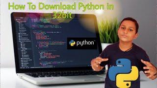 How To Install And Run Python in 32bit and in Low end Pc